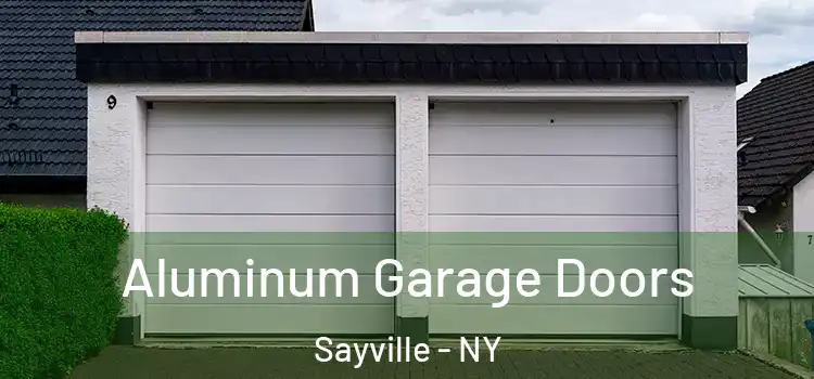  Aluminum Garage Doors Sayville - NY
