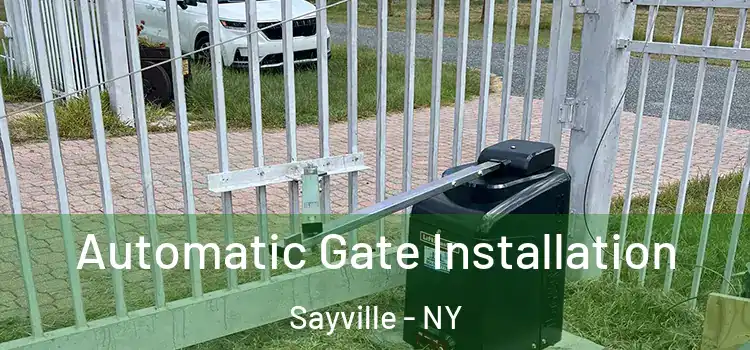  Automatic Gate Installation Sayville - NY