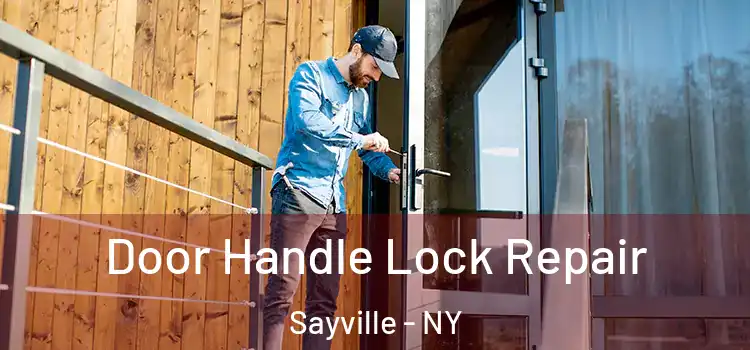 Door Handle Lock Repair Sayville - NY