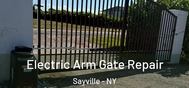 Electric Arm Gate Repair Sayville - NY