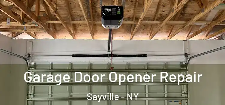  Garage Door Opener Repair Sayville - NY